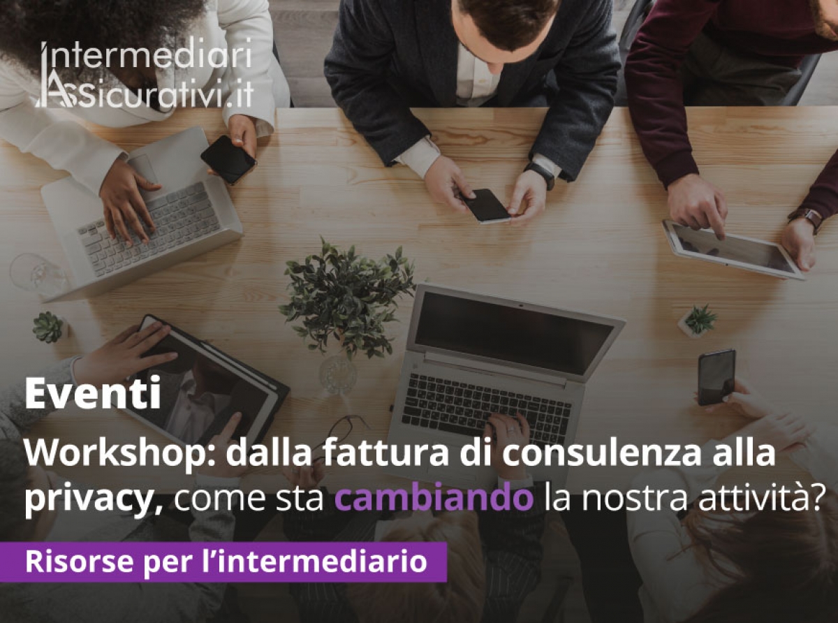 Workshop: Dalla fattura di consulenza alla privacy, come sta cambiando la nostra attività?